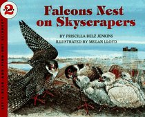 Falcons Nest on Skyscrapers (Let's-Read-and-Find-Out Science. Stage 2)