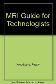 MRI for Technologists