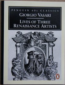 Lives of Three Renaissance Artists (Classic, 60s)