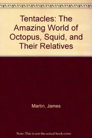 Tentacles: Amazing World Octopus