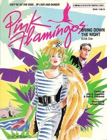 Pink Flamingoes: Bring Down the Night, Book One (Touchstone Books (Paperback))