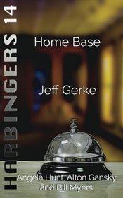 Home Base (Harbingers) (Volume 14)