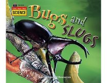 Listen-Read-Think Science: Bugs and Slugs (Listen Read Think Science)