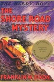 The Shore Road Mystery, (Hardy Boys Mystery Series, Case 6)