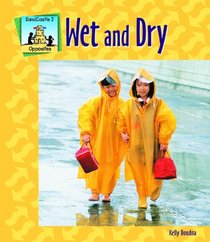 Wet and Dry (Opposites)