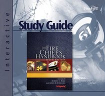 The Fire Chief's Handbook, Sixth Edition, Interactive Study Guide