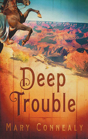 Deep Trouble (Wild West Weddings, Bk 2)