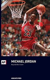 Michael Jordan: Beyond the Court