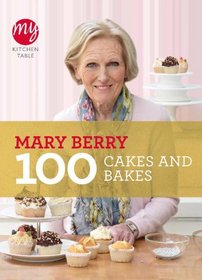 100 Cakes and Bakes: My Kitchen Table