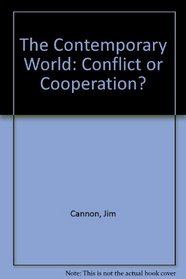 The Contemporary World: Conflict or Cooperation?