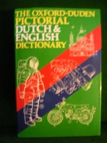The Oxford-Duden Pictorial Dutch and English Dictionary
