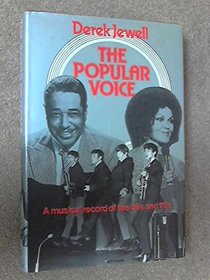 The popular voice: A musical record of the 60s and 70s