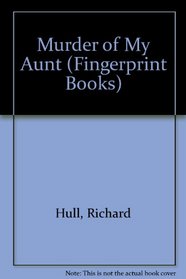Murder of My Aunt (Fingerprint Books)