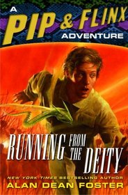 Running from the Deity (Pip and Flinx, Bk 11)