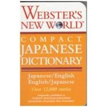 Webster's New World Compact Japanese Dictionary: Japanese/English, English/Japanese