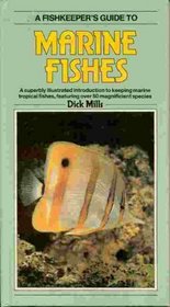 Fishkeepers Guide to Marine Fishes (Fishkeeper's Guide Series)