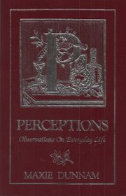Perceptions: Observations on Everyday Life