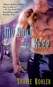 My Soul to Keep (Moon Chasers, Bk 4)