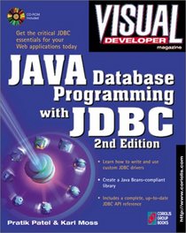 Visual Developer Java Database Programming with JDBC, 2nd Edition: The Essentials for Developing Databases for Internet and Intranet Applications