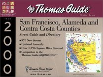 Thomas Guide 2000 San Francisco, Alameda, Contra Costa Counties: Street Guide and Directory