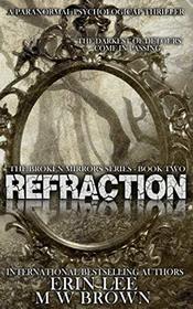 Refraction (Broken Mirrors Series)