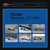 Tyrrell Racecars 1971-1983: Previously unseen images