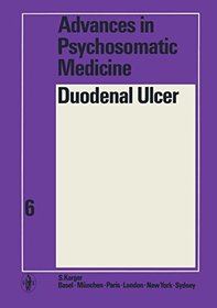Advances in Psychosomatic Medicine: Duodenal Ulcer