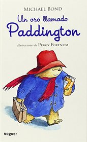 Un oso llamado Paddington (Spanish Edition)