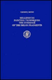 Hellenistic Painting Techniques: The Evidence of the Delos Fragments (Columbia Studies in the Classical Tradition)
