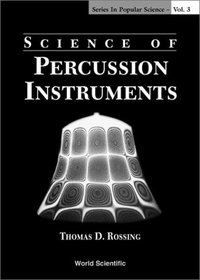 Science of Percussion Instruments (Series in Popular Science)