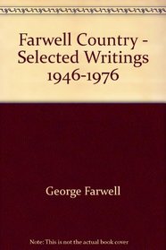Farwell country: Selected writings, 1946-1976