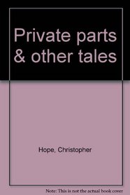 Private parts & other tales