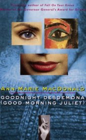 Good Night Desdemona (Good Morning Juliet)