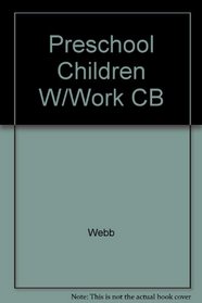 Preschool Children W/Work CB