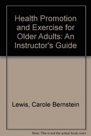 Health Promotion and Exercise for Older Adults: An Instructor's Guide (Aspen Series in Physical Therapy)