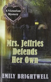 Mrs. Jeffries Defends Her Own (Wheeler Large Print Cozy Mystery)