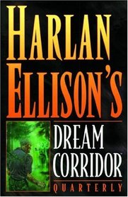 Harlan Ellison's Dream Corridor Quarterly