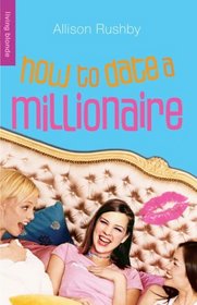 How to Date a Millionaire (Living Blonde)