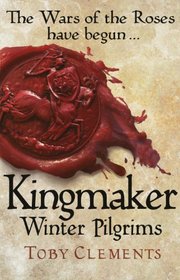 Winter Pilgrims (Kingmaker, Bk 1)