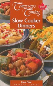 Slow Cooker Dinners (Company's Coming Original)