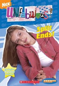 Teenick : Unfabulous: Chapter Book #2: Split Ends (Teenick)