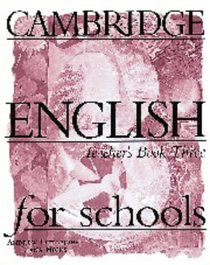 Cambridge English for Schools 3 Teacher's book