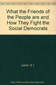 What the friends of the people are and how they fight the social democrats
