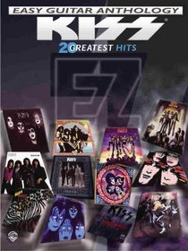 KISS -- Easy Guitar Anthology: 20 Greatest Hits