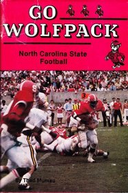 Go Wolfpack!: North Carolina State football (College sports books)