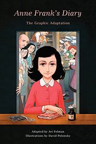 Anne Frank's Diary: The Graphic Adaptation (Pantheon Graphic Novels)