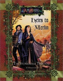 Heirs to Merlin: The Stonehenge Tribunal (Ars Magica)