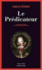 Le Predicateur (The Preacher) (Patrik Hedstrom, Bk 2) (French Edition)