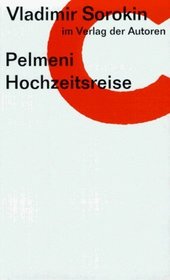 Pelmeni / Hochzeitsreise.