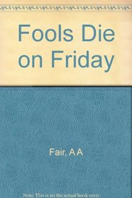 Fools Die on Friday